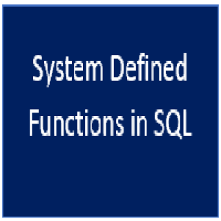 System Defined Function in SQL